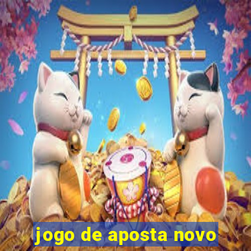 jogo de aposta novo