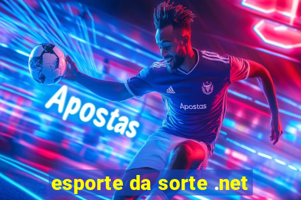 esporte da sorte .net