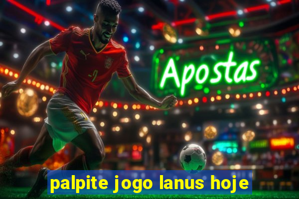 palpite jogo lanus hoje