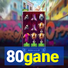 80gane