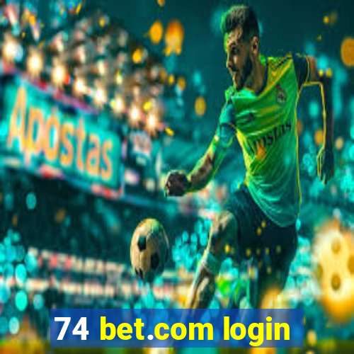 74 bet.com login