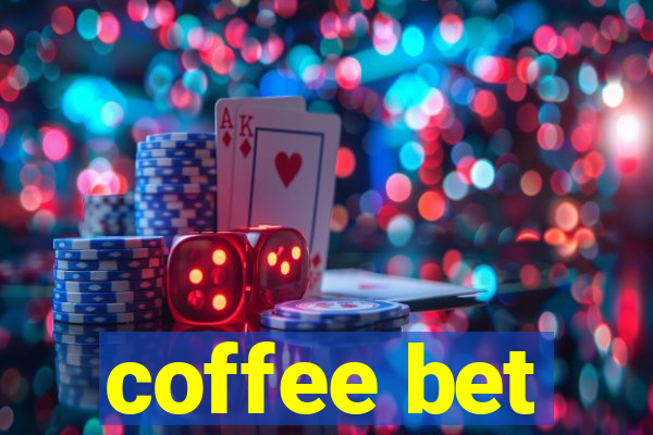 coffee bet