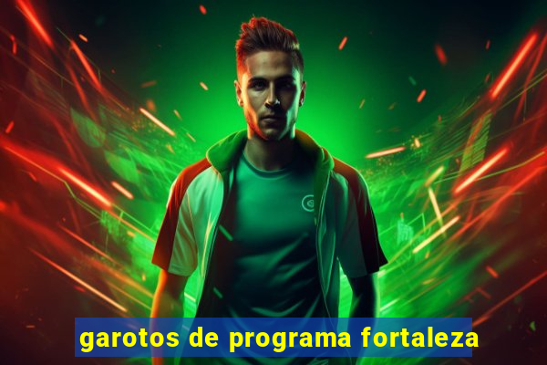 garotos de programa fortaleza