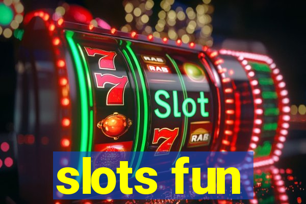 slots fun