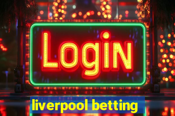 liverpool betting