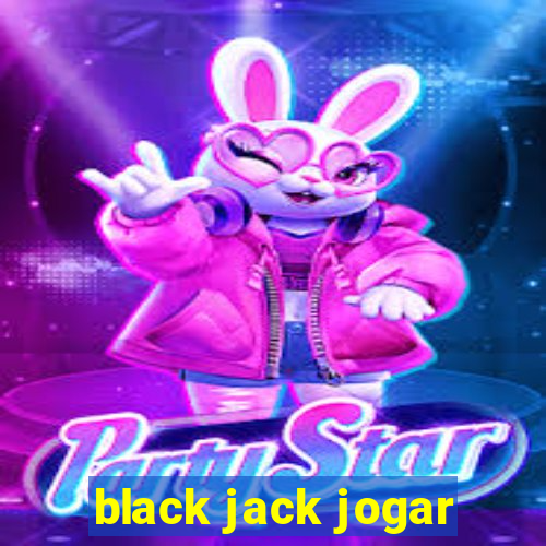 black jack jogar