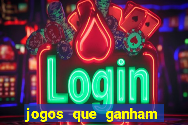 jogos que ganham dinheiro na internet