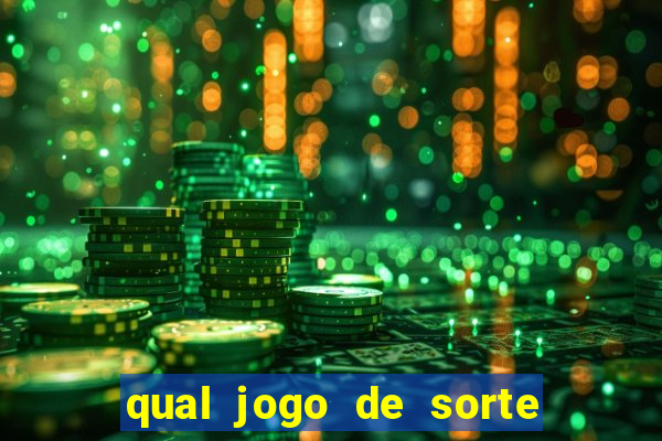 qual jogo de sorte mais facil de ganhar