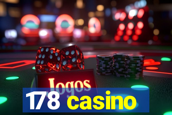 178 casino