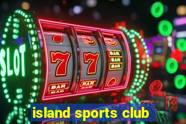 island sports club