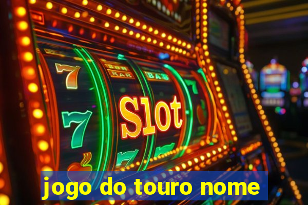 jogo do touro nome