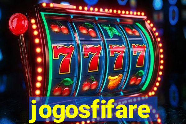 jogosfifare