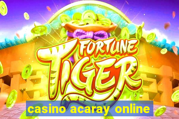 casino acaray online