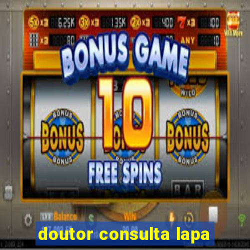 doutor consulta lapa