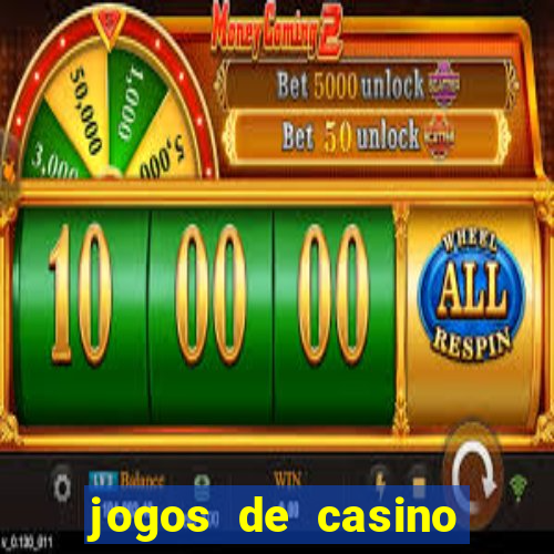 jogos de casino gratis 2022