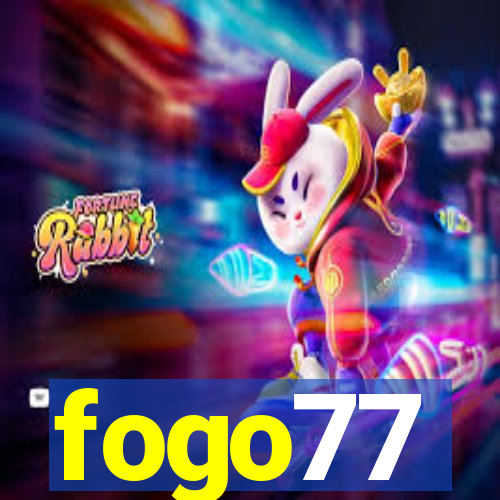 fogo77