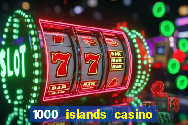 1000 islands casino restaurant menu