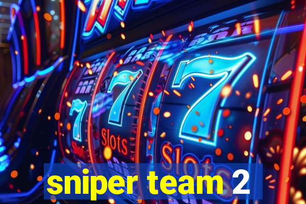 sniper team 2