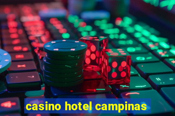 casino hotel campinas