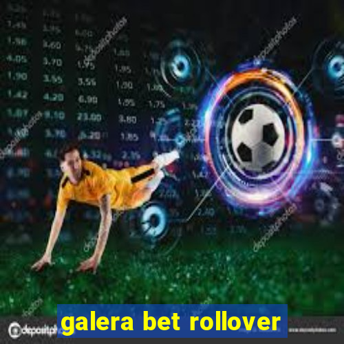 galera bet rollover