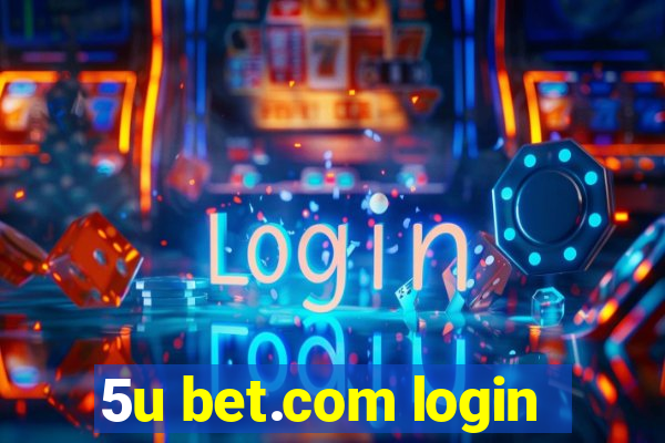 5u bet.com login