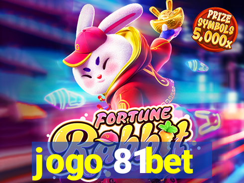 jogo 81bet