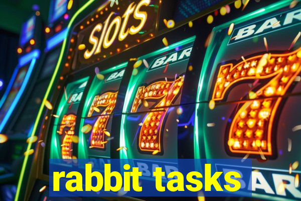 rabbit tasks