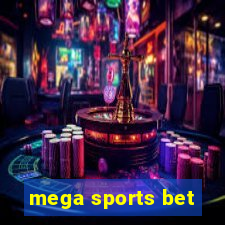 mega sports bet