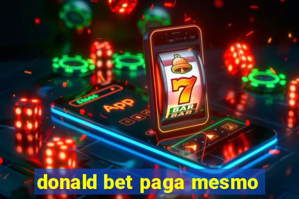 donald bet paga mesmo