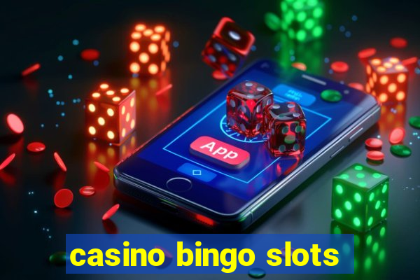 casino bingo slots