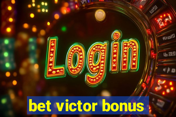 bet victor bonus