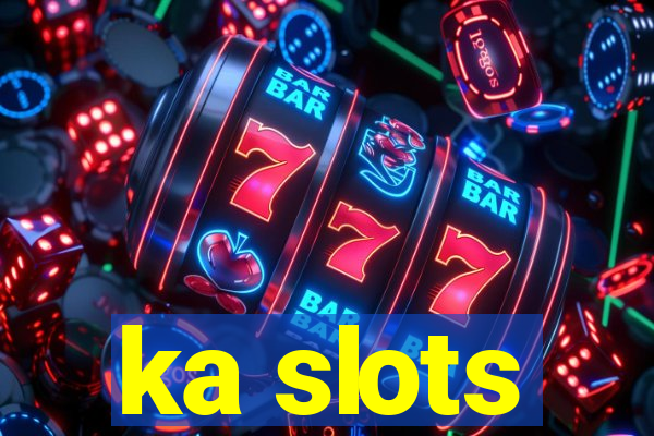 ka slots