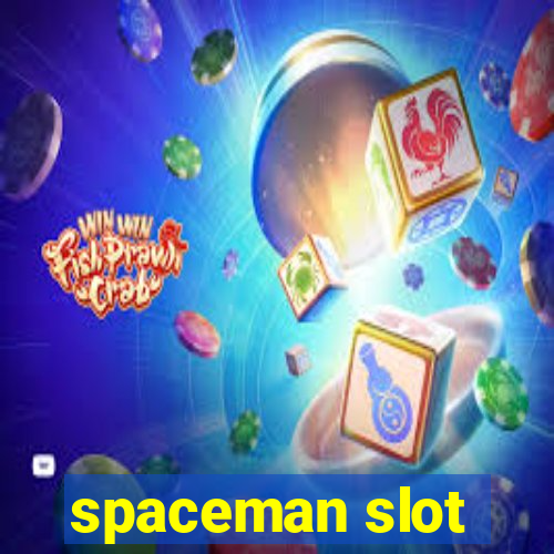 spaceman slot