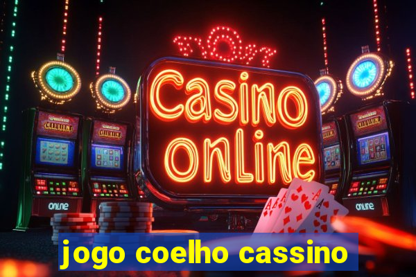 jogo coelho cassino