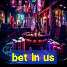 bet in us