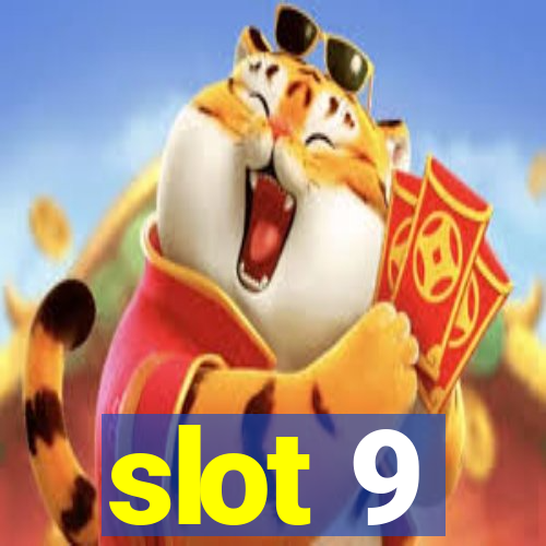 slot 9