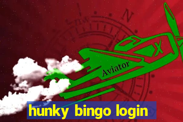 hunky bingo login