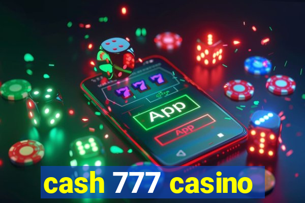 cash 777 casino