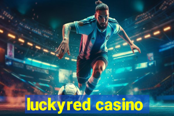 luckyred casino