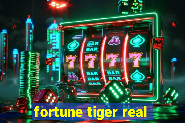 fortune tiger real