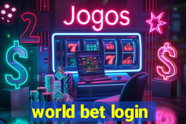 world bet login