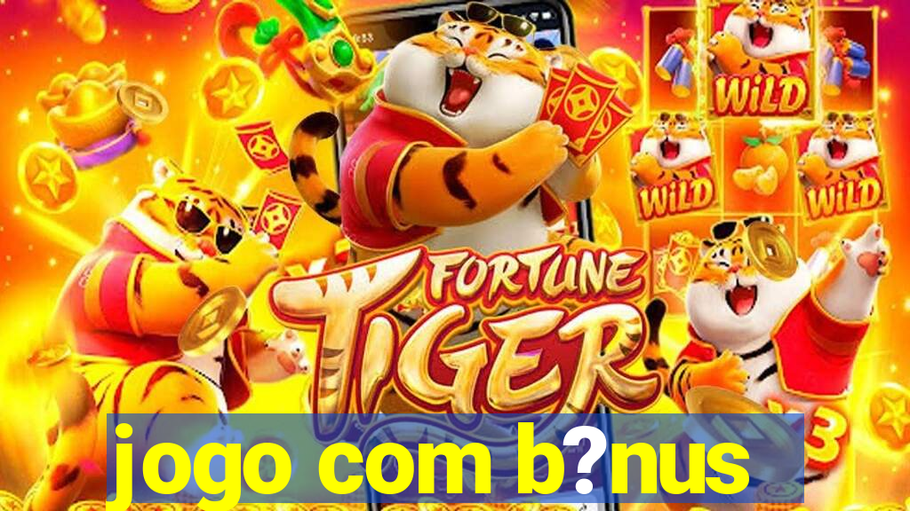 jogo com b?nus