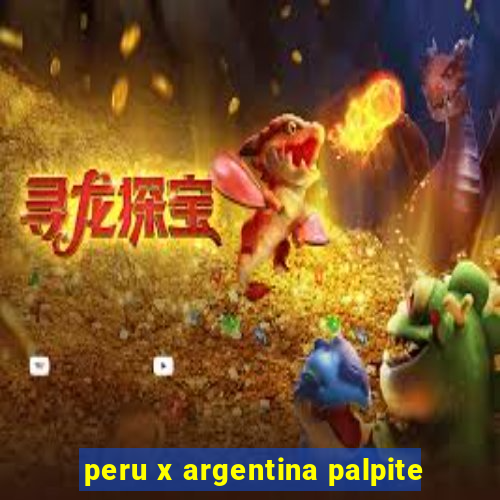 peru x argentina palpite