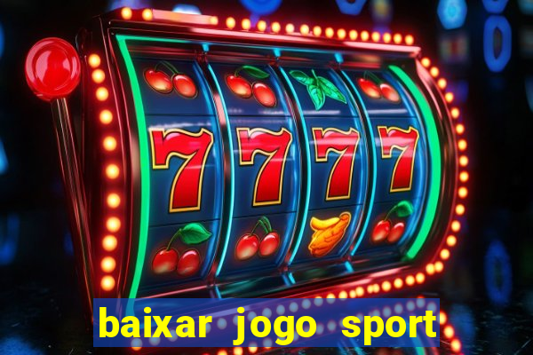 baixar jogo sport da sorte