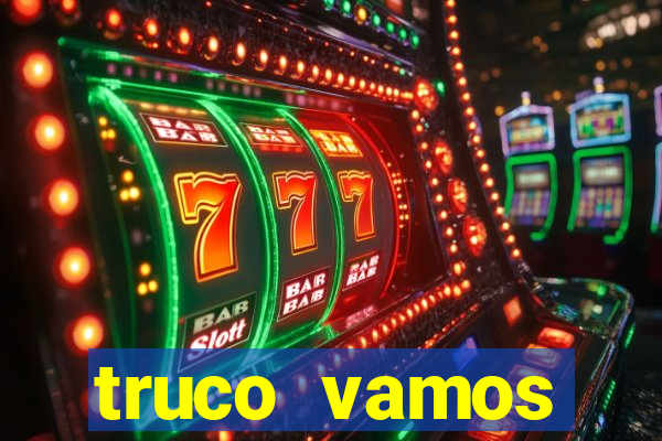 truco vamos download pc