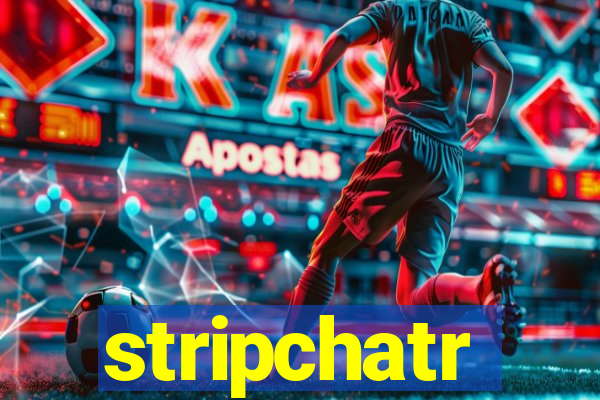 stripchatr