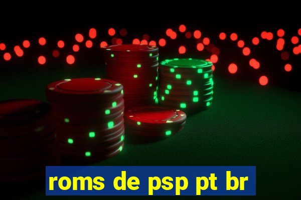 roms de psp pt br