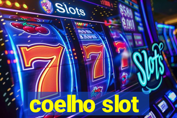 coelho slot