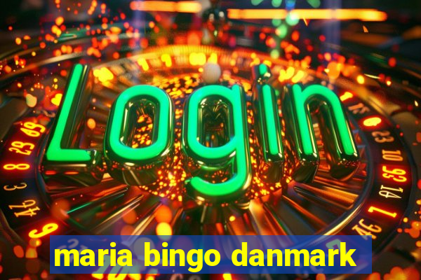 maria bingo danmark