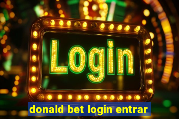 donald bet login entrar